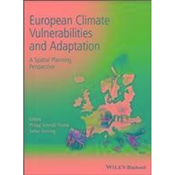 European Climate Vulnerabilities and Adaptation, Philipp Schmidt-Thome, Stefan Greiving