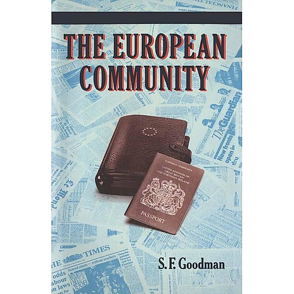 European Community / Economics Today, S. F. Goodman
