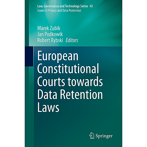 European Constitutional Courts towards Data Retention Laws