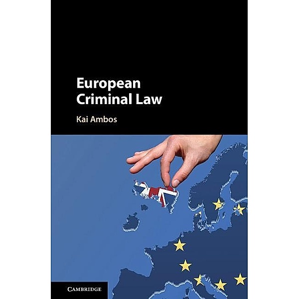 European Criminal Law, Kai Ambos