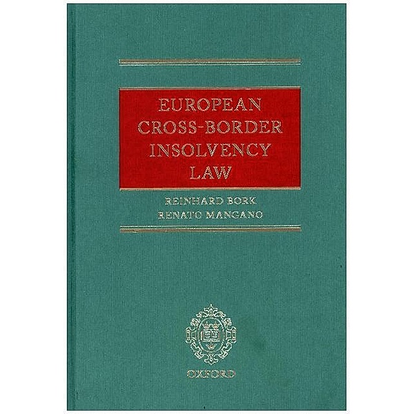 European Cross-Border Insolvency Law, Reinhard Bork, Renato Mangano