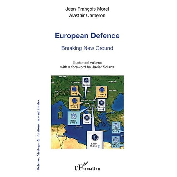 European defence - Breaking New Ground / Harmattan, Jean Alastair Cameron Jean Alastair Cameron