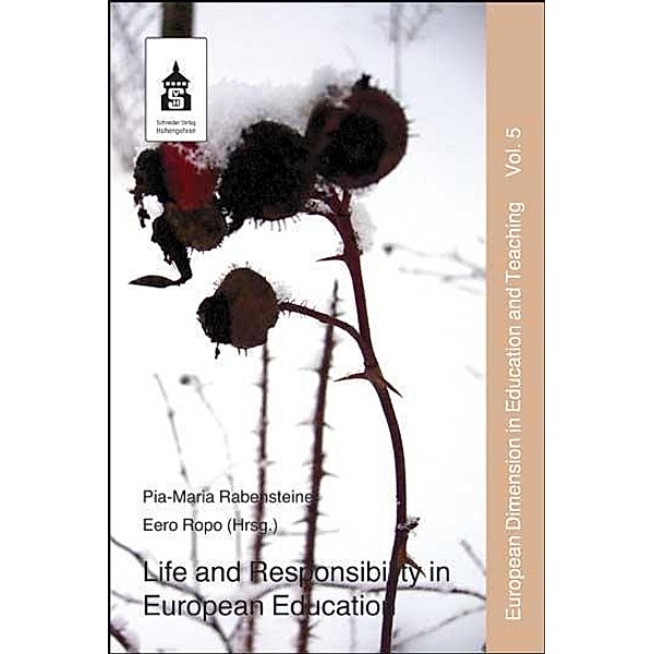 European Dimension in Education and Teaching: Vol.5 Life and Responsibilty in European Education