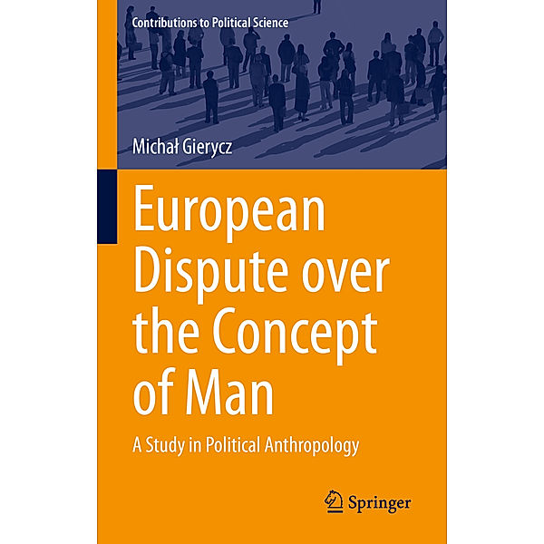 European Dispute over the Concept of Man, Michal Gierycz