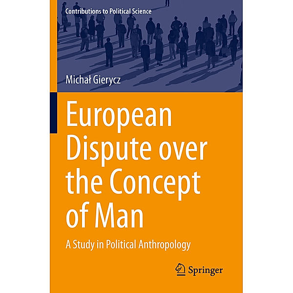 European Dispute over the Concept of Man, Michal Gierycz