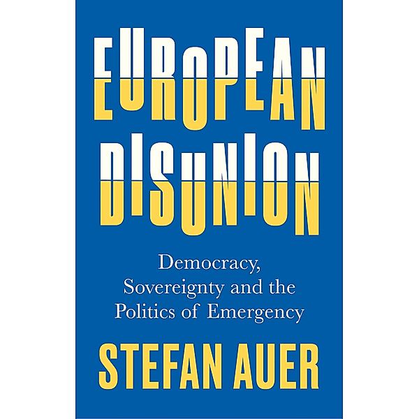 European Disunion, Stefan Auer