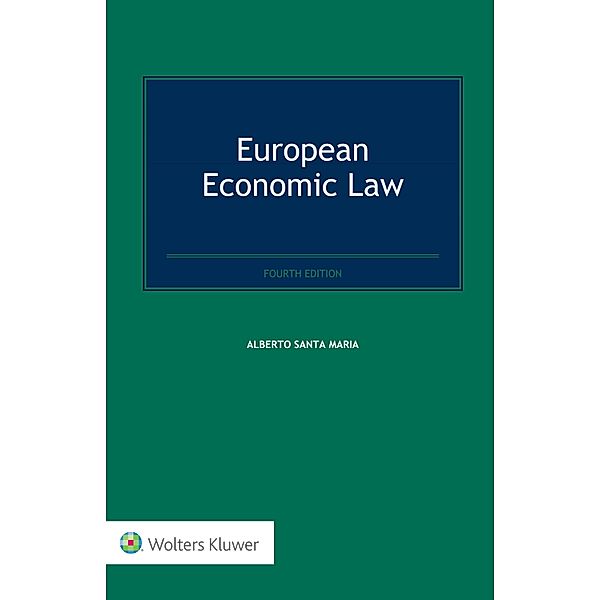 European Economic Law, Alberto Santa Maria