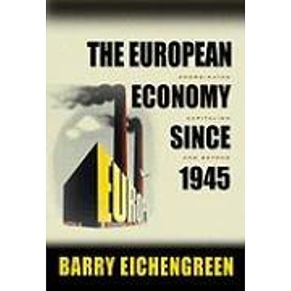 European Economy Since 1945, Eichengreen