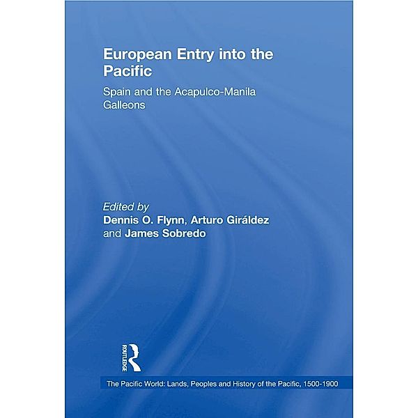 European Entry into the Pacific, Dennis O. Flynn, Arturo Giráldez