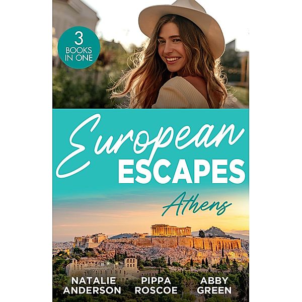 European Escapes: Athens, Natalie Anderson, Pippa Roscoe, Abby Green