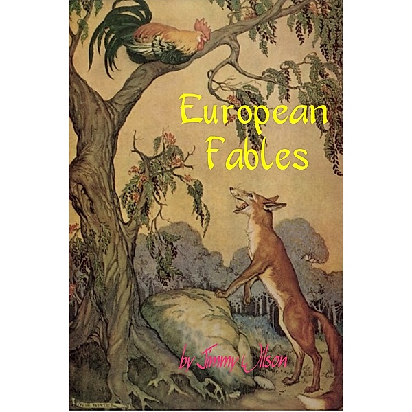 European Fables, Jimmy Wilson