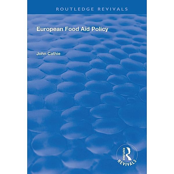 European Food Aid Policy, John Cathie