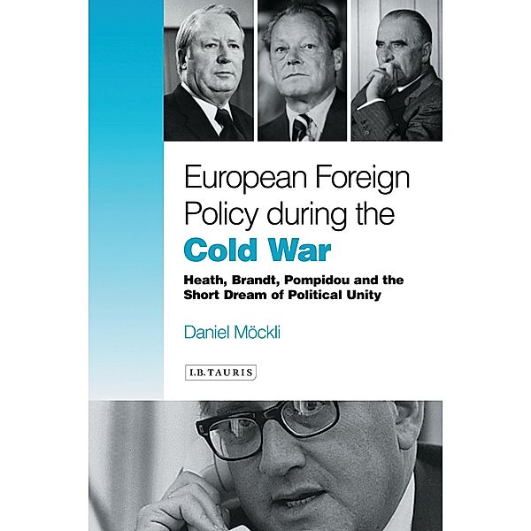 European Foreign Policy During the Cold War, Daniel Mockli