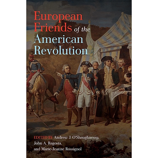 European Friends of the American Revolution / The Revolutionary Age