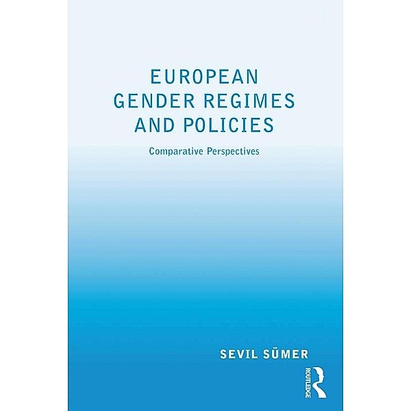 European Gender Regimes and Policies, Sevil Sümer