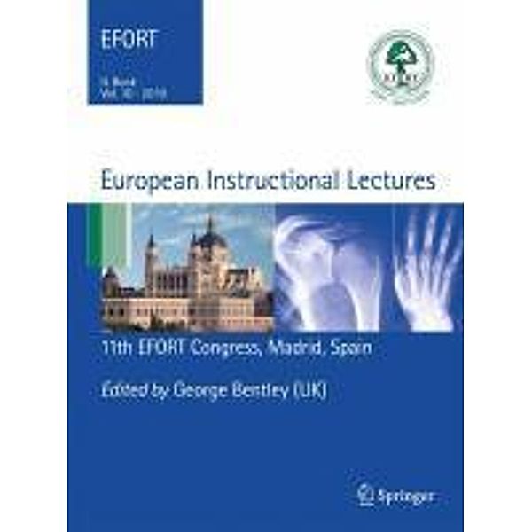 European Instructional Lectures / European Instructional Course Lectures Bd.10, George Bentley
