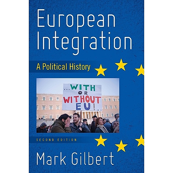 European Integration, Mark Gilbert