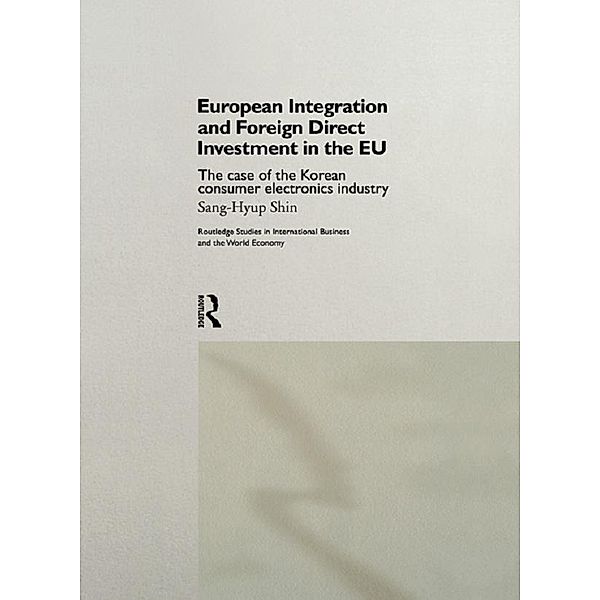 European Integration and Foreign Direct Investment in the EU, Shin Sang-Hyup