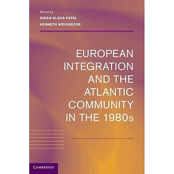 European Integration and the Atlantic Community in the 1980s