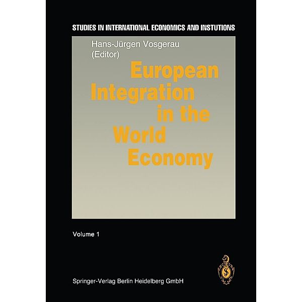 European Integration in the World Economy / Studies in International Economics and Institutions