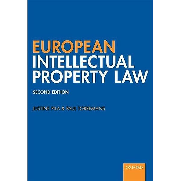 European Intellectual Property Law, Justine Pila, Paul Torremans