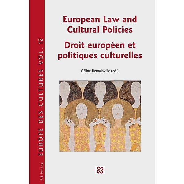 European Law and Cultural Policies / Droit européen et politiques culturelles