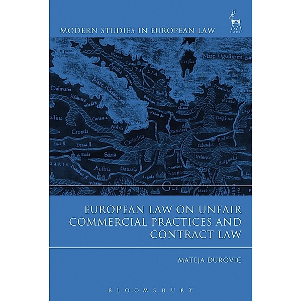 European Law on Unfair Commercial Practices and Contract Law, Mateja Durovic
