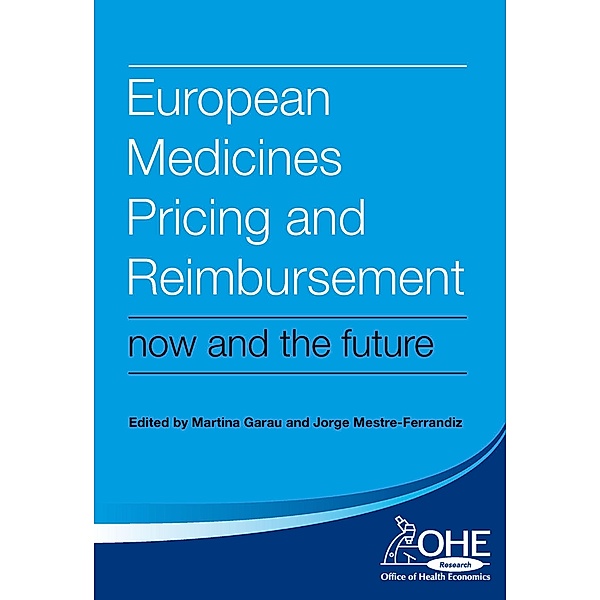 European Medicines Pricing and Reimbursement, Martina Garau, Jorge Mestre-Ferrandiz, Michael Loh
