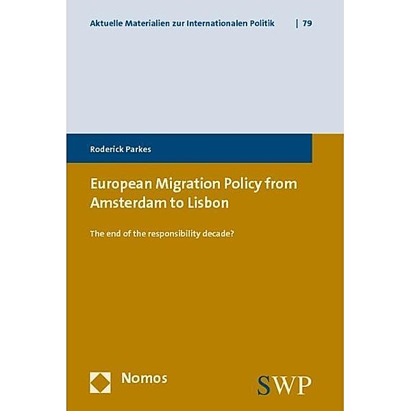 European Migration Policy from Amsterdam to Lisbon, Roderick Parkes