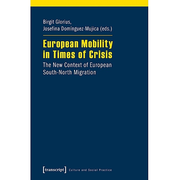 European Mobility in Times of Crisis / Kultur und soziale Praxis
