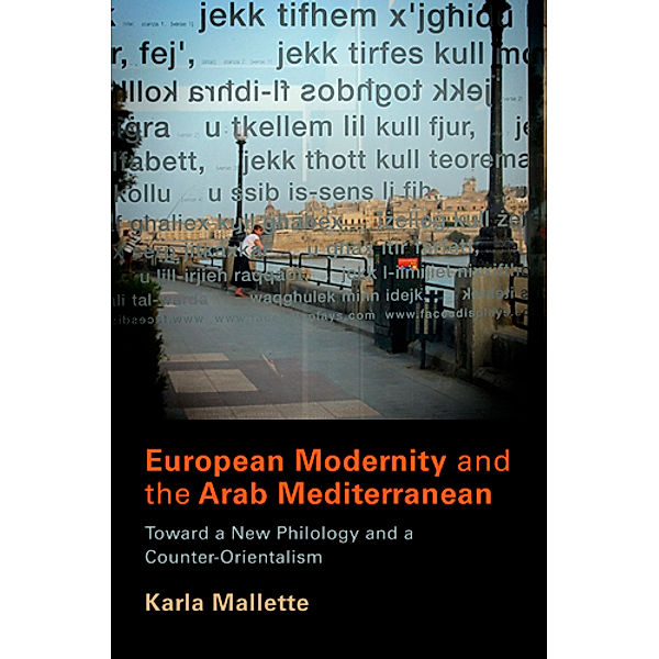 European Modernity and the Arab Mediterranean, Karla Mallette