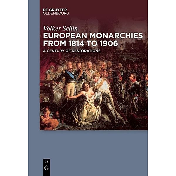 European Monarchies from 1814 to 1906, Volker Sellin