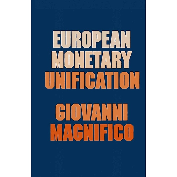 European Monetary Unification, Giovanni Magnifico