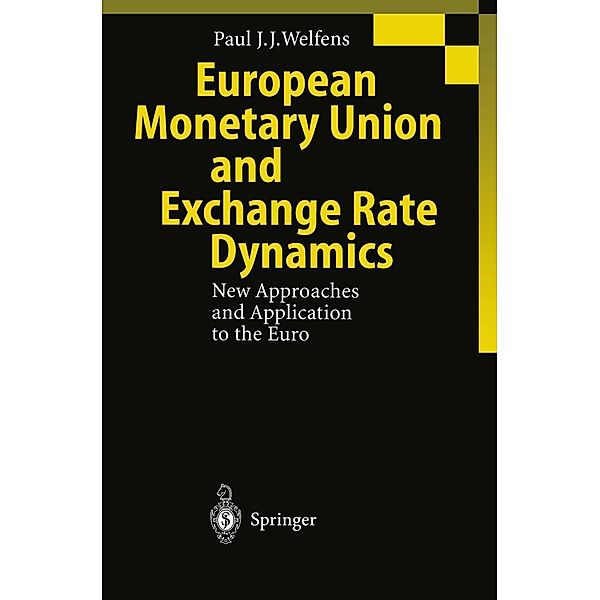 European Monetary Union and Exchange Rate Dynamics, Paul J. J. Welfens