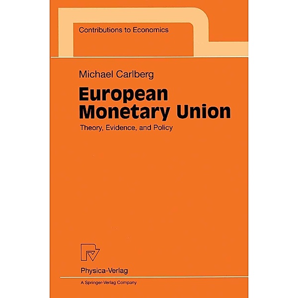 European Monetary Union / Contributions to Economics, Michael Carlberg