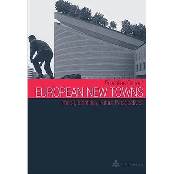 European New Towns, Pascaline Gaborit