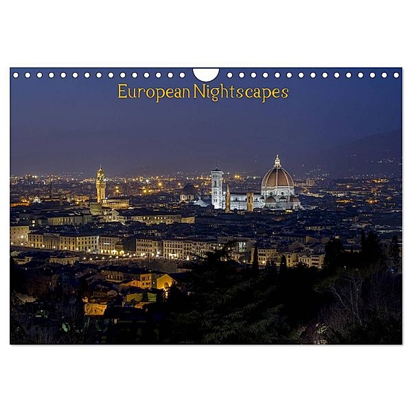 European Nightscapes (Wall Calendar 2025 DIN A4 landscape), CALVENDO 12 Month Wall Calendar, Calvendo, Lance M. Griffin