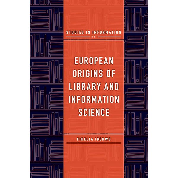 European Origins of Library and Information Science, Fidelia Ibekwe