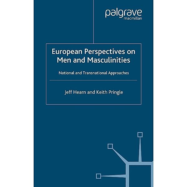 European Perspectives on Men and Masculinities, J. Hearn, K. Pringle