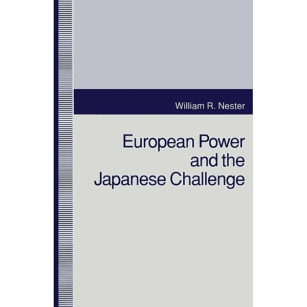 European Power and The Japanese Challenge, William R. Nester