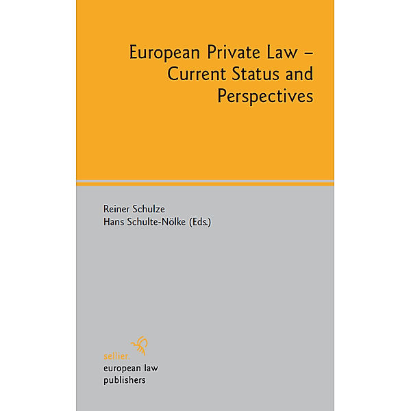 European Private Law - Current Status and Perspectives