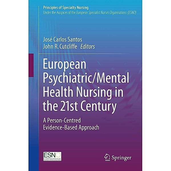 European Psychiatric/Mental Health Nursing in the 21st Century / Principles of Specialty Nursing