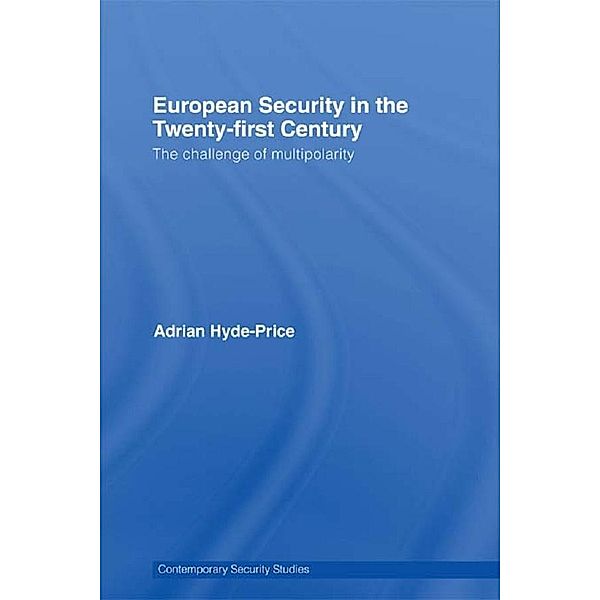 European Security in the Twenty-First Century, Adrian Hyde-Price