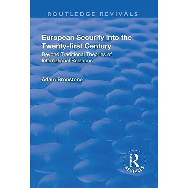 European Security into the Twenty-First Century, Adam Bronstone