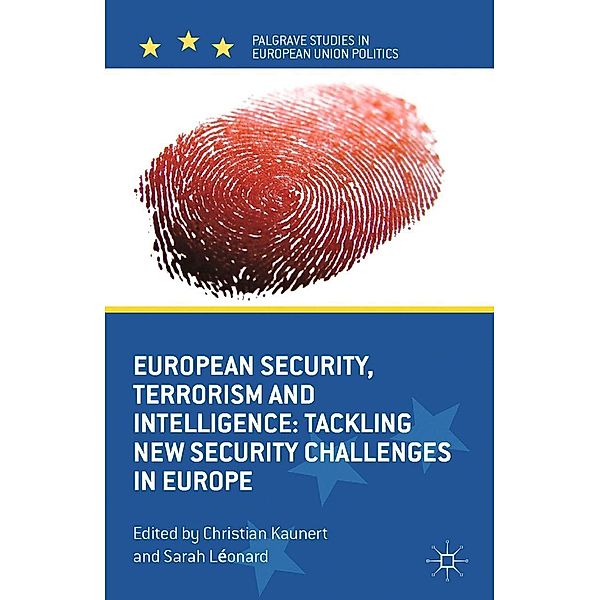 European Security, Terrorism and Intelligence / Palgrave Studies in European Union Politics