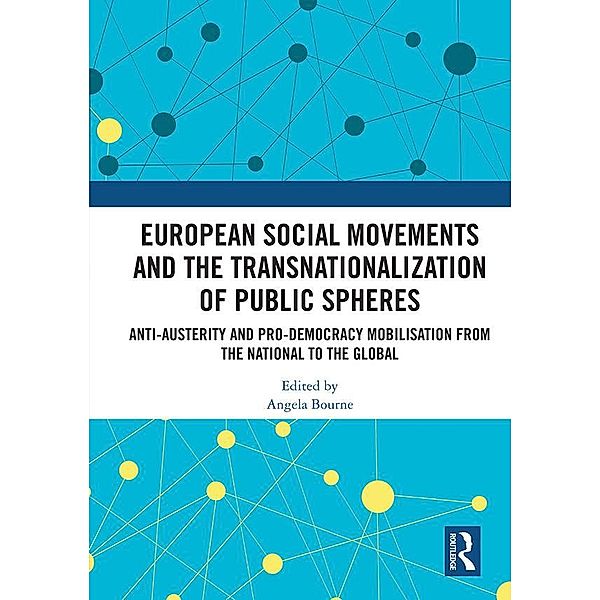 European Social Movements and the Transnationalization of Public Spheres