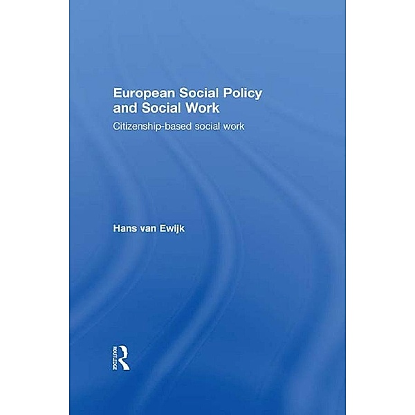 European Social Policy and Social Work, Hans van Ewijk