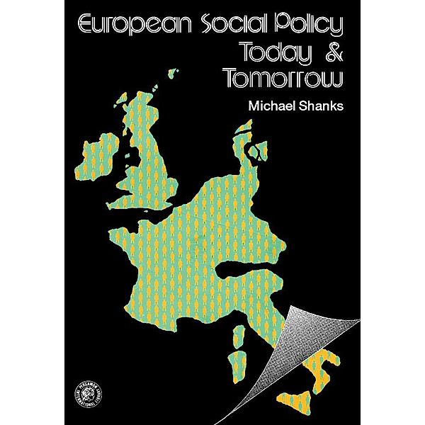 European Social Policy, Today and Tomorrow, Michael Shanks
