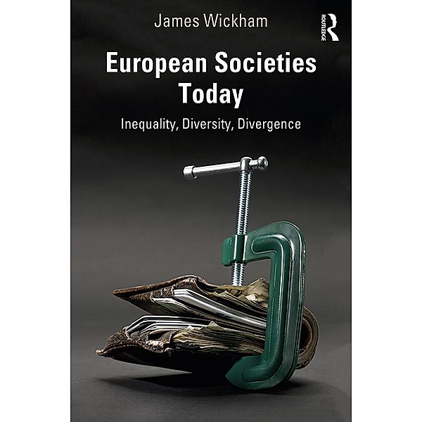 European Societies Today, James Wickham