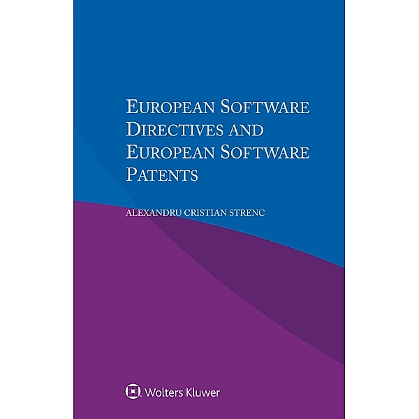 European Software Directives and European Software Patents, Alexandru Cristian Strenc